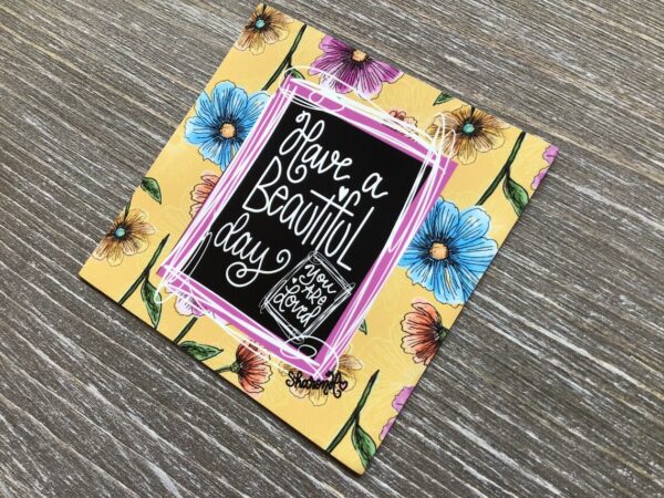 Have a BEAUTIFUL day & You are LOVED Vinyl Magnet, 3 in - Image 2