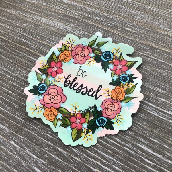 Be Blessed, 3 inch Vinyl MAGNET - Image 2