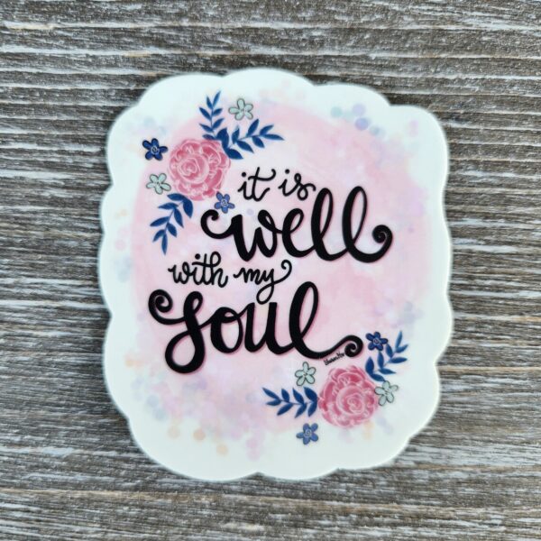It is Well with My Soul, Vinyl Sticker