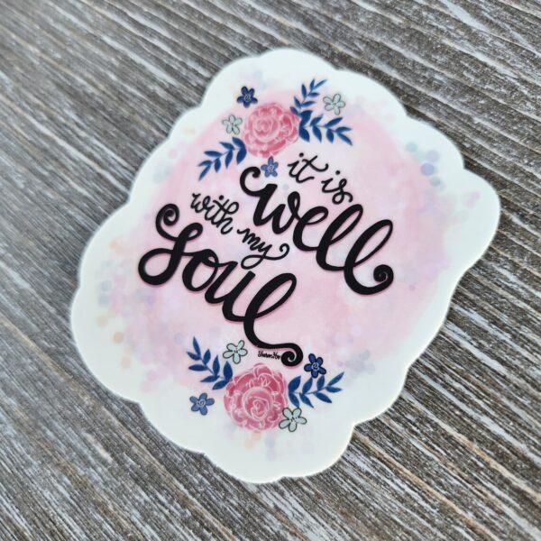 It is Well with My Soul, Vinyl Sticker - Image 2