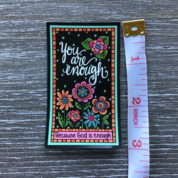 You Are Enough Because God is Enough, Vinyl Magnet - Image 4